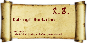 Kubinyi Bertalan névjegykártya